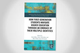 Cover of How First-Generation Students Navigate Higher Education Through an Embrace of Their Multiple Identities 