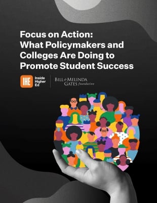 Gates booklet on the Focus on Action: What Policymakers and Colleges Are Doing to Promote Student Success